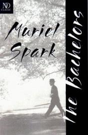 book cover of The Bachelors by Muriel Spark