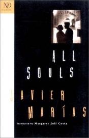 book cover of All souls by Javier Marías