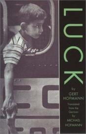 book cover of Luck by Gert Hofmann