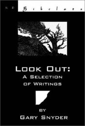 book cover of Look Out: A Selection of Writings (New Directions Bibelots) by Gary Snyder