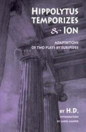 book cover of Hippolytus Temporizes & Ion: Adaptations from Euripides by Euripides