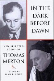 book cover of In the dark before dawn by Thomas Merton