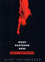 book cover of What Happened Here by Eliot Weinberger