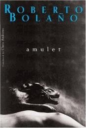 book cover of Amulet by ロベルト・ボラーニョ