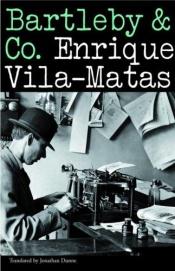 book cover of Bartleby e Companhia by Enrique Vila-Matas|Petra Strien-Bourmer