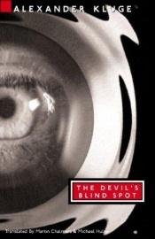 book cover of The devil's blind spot by Alexander Kluge