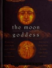 book cover of The Moon Goddess by John Miller
