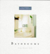 book cover of Bathrooms: California Design Library (California Designs) by Diane Dorrans Saeks