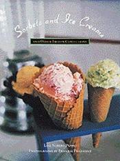 book cover of Sorbets and Ice Creams: And Other Frozen Confections by Lou Seibert Pappas