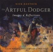 book cover of The Artful Dodger: Images and Reflections by Nick Bantock