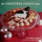 book cover of The Christmas Cookie Book by Lou Seibert Pappas