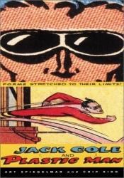 book cover of Jack Cole and Plastic Man by Art Spiegelman