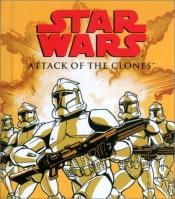 book cover of Star Wars: Attack of the Clones (Mighty Chronicles) by John Whitman