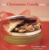 book cover of The Christmas candy book by Lou Seibert Pappas