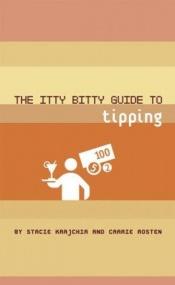 book cover of The itty bitty guide to tipping by Stacie Krajchir