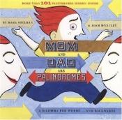 book cover of Mom and Dad are palindromes : a dilemma for words-- backwards by Mark Shulman