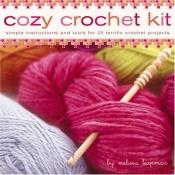 book cover of Cozy Crochet Kit by Melissa Leapman