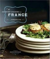 book cover of The Country Cooking of France by Anne Willan
