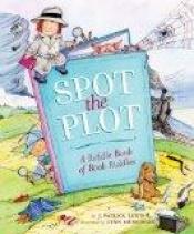 book cover of Spot the Plot by J. Patrick Lewis
