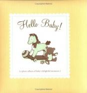 book cover of Hello Baby by Lizzy Rockwell