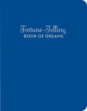 book cover of Fortune-Telling Book of Dreams by Andrea McCloud