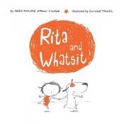 book cover of Rita and Whatsit! (Rita & Whatsit) by Jean-Philippe Arrou-Vignod