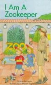 book cover of I Am a Zookeeper (I Am A...(Barrons Educational)) by Cynthia Benjamin