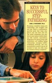 book cover of Keys to Successful Stepfathering (Barron's Parenting Keys) by Carl E. Pickhardt