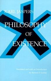 book cover of Philosophy of Existence (Works in Continental Philosophy) by Karl Jaspers