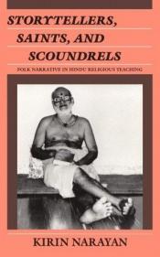 book cover of Storytellers, Saints and Scoundrels by Kirin Narayan