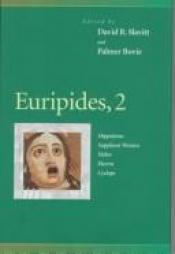book cover of Euripides, 3 : Alcestis, Daughters of Troy, the Phoenician Women, Iphigenia at Aulis, Rhesus (Penn Greek Drama Series) by Euripides