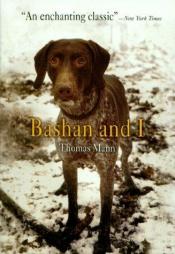 book cover of Bashan and I (Pine Street Books) by Thomas Mann