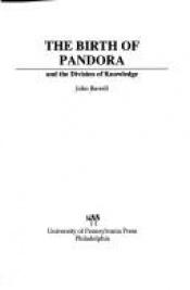 book cover of The Birth of Pandora: And the Division of Knowledge (New Cultural Studies Series) by John Barrell