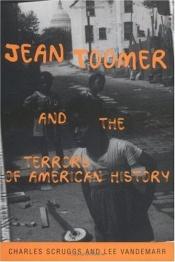book cover of Jean Toomer and the Terrors of American History by Charles Scruggs