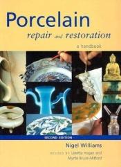 book cover of Porcelain Repair and Restoration by Nigel Williams