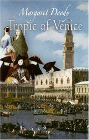 book cover of Tropic of Venice (Personal Takes) by Margaret Doody