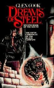 book cover of Dreams of Steel by Glen Cook