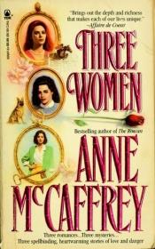 book cover of Three Women by Anne McCaffrey