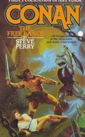 book cover of Conan The Free Lance by Steve Perry