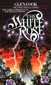 book cover of A fehér rózsa by Glen Cook