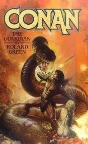 book cover of Conan the Guardian by Roland J. Green