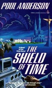 book cover of The Shield of Time by Poul Anderson