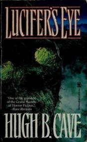 book cover of Lucifer's Eye by Hugh B. Cave