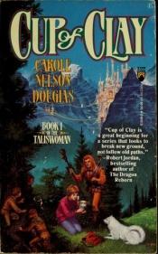 book cover of Cup of Clay by Carole Nelson Douglas