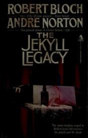 book cover of The Jekyll Legacy by Robert Bloch