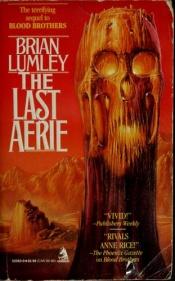 book cover of Necroscope: The Last Aerie (Vampire World 3) by Brian Lumley
