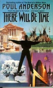 book cover of There Will Be Time by Poul Anderson