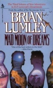 book cover of Mad Moon of Dreams by Brian Lumley