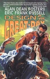 book cover of Design for Great-Day by Alan Dean Foster