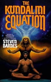 book cover of The Kundalini Equation by Steven Barnes
